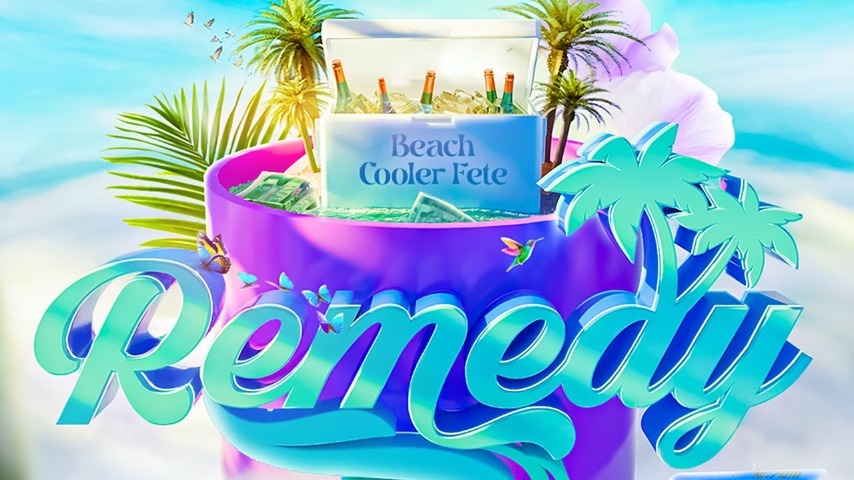 REMEDY - BEACH COOLER FETE