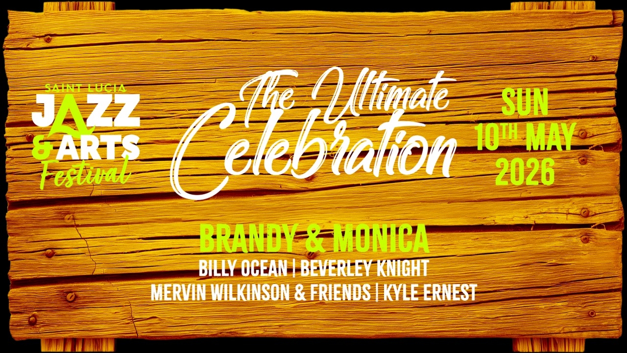 The Ultimate Celebration - Saint Lucia Jazz & Arts Festivals 2026