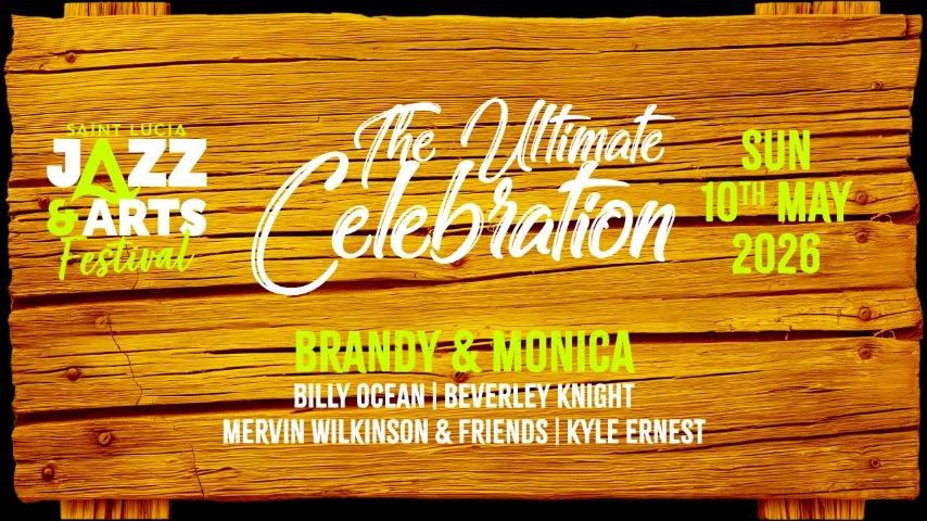 The Ultimate Celebration - Saint Lucia Jazz & Arts Festivals 2026